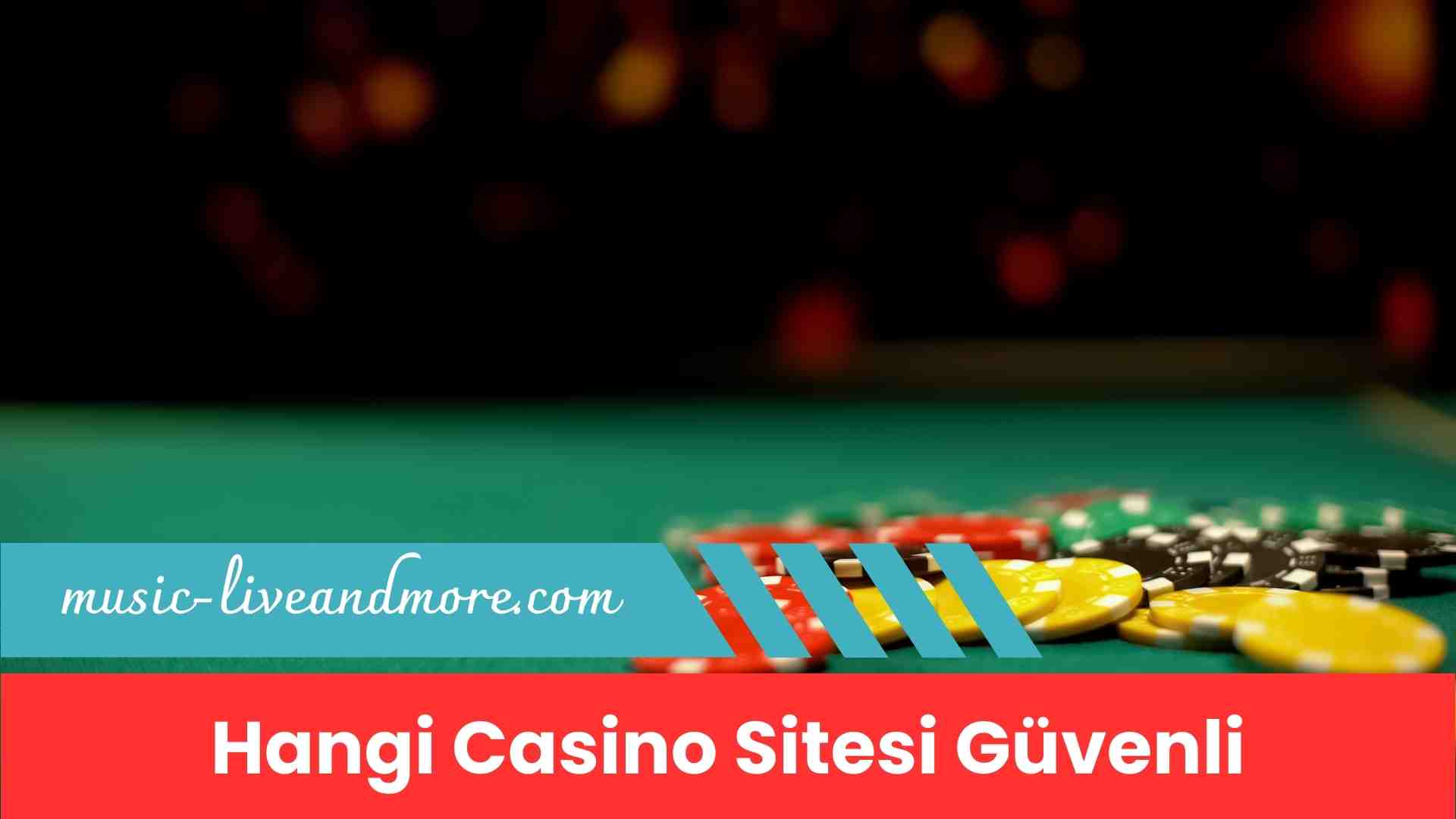 Hangi Casino Sitesi Güvenli